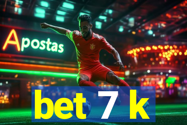 bet 7 k